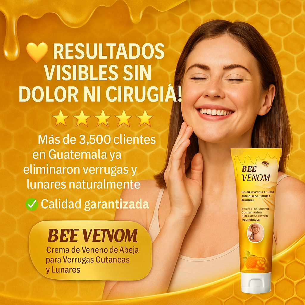 🐝 Bee Venom - Crema Natural para Verrugas y Marcas Cutáneas