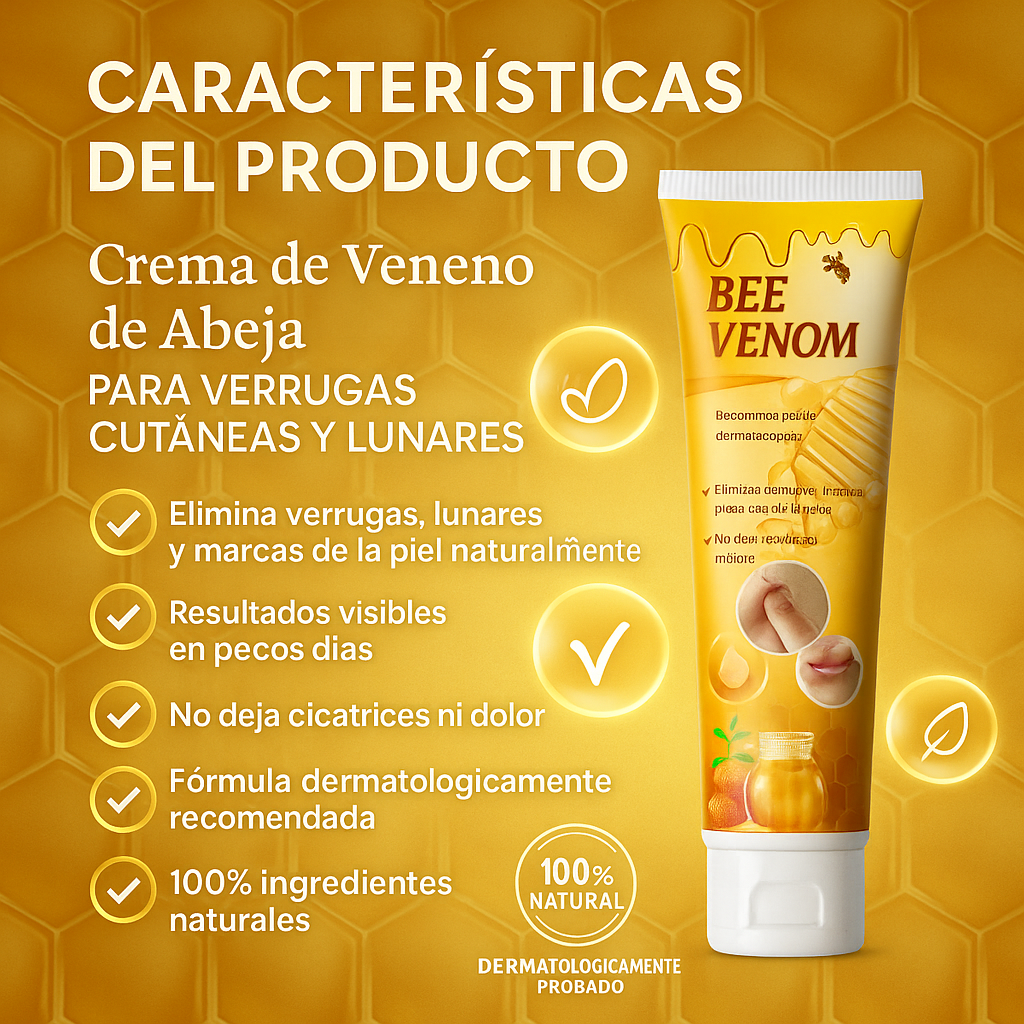 🐝 Bee Venom - Crema Natural para Verrugas y Marcas Cutáneas
